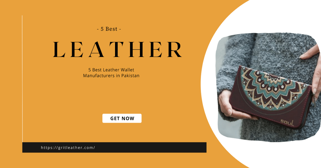 5 Best Leather Wallet Manufacturers in Pakistan